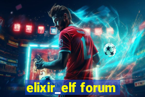 elixir_elf forum